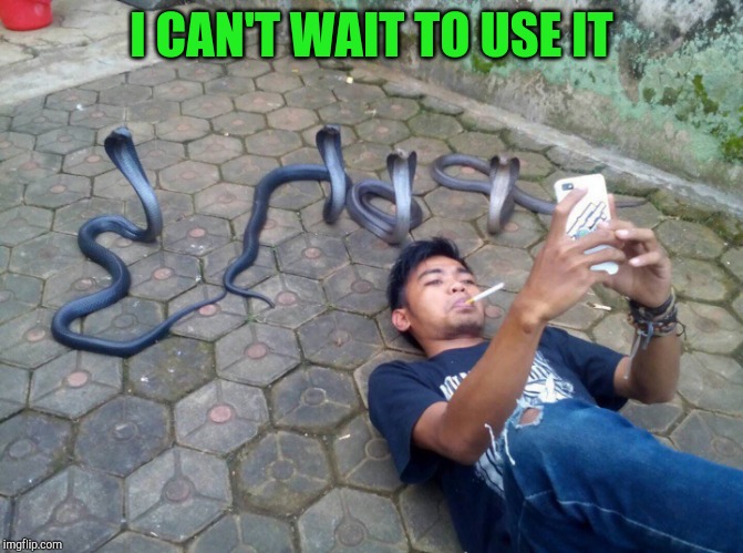 I CAN'T WAIT TO USE IT | made w/ Imgflip meme maker