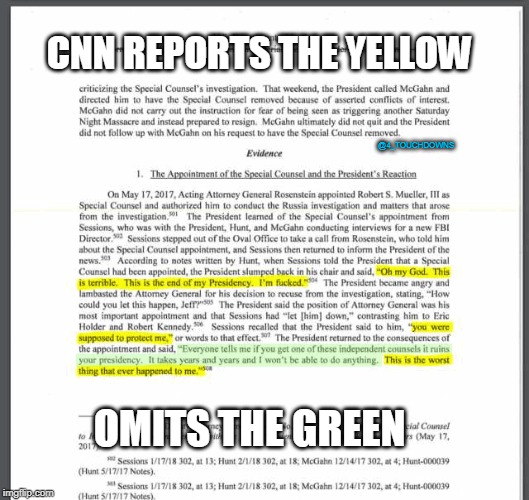 CNN is Fake News | CNN REPORTS THE YELLOW; @4_TOUCHDOWNS; OMITS THE GREEN | image tagged in cnn fake news,trump | made w/ Imgflip meme maker