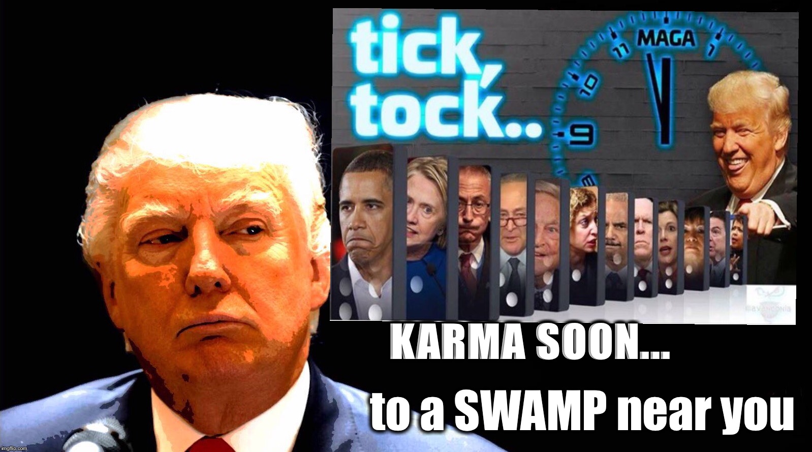 Drain the Swamp | to a SWAMP near you; KARMA SOON... | image tagged in trump,swamp,drain,maga,drain the swamp,russia | made w/ Imgflip meme maker
