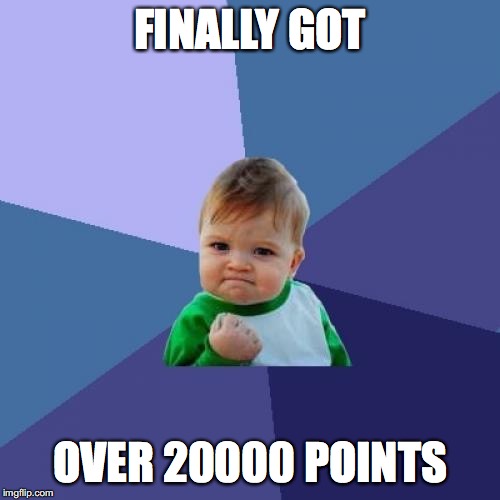 Finally!, thanks for upvoting all of my memes to get me there! | FINALLY GOT; OVER 20000 POINTS | image tagged in memes,success kid | made w/ Imgflip meme maker