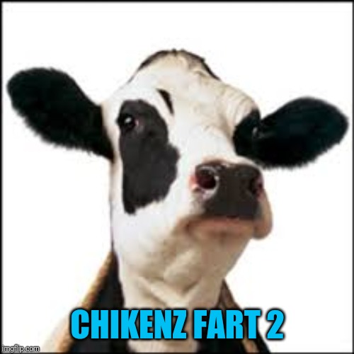 CHIKENZ FART 2 | made w/ Imgflip meme maker