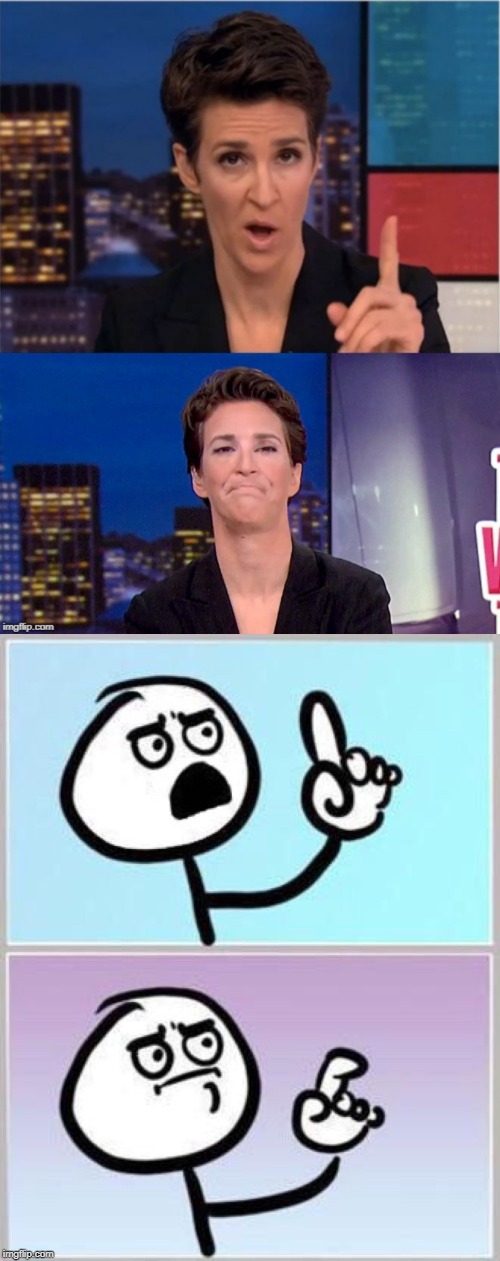 Rachel Maddow:  Wait What | image tagged in wait what,rachel maddow,totally looks like | made w/ Imgflip meme maker