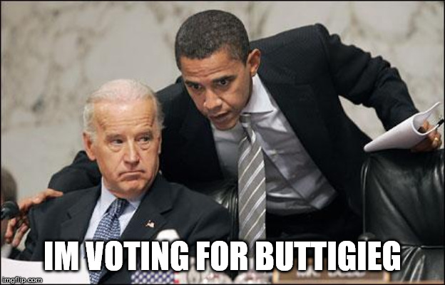 Obama coaches Biden | IM VOTING FOR BUTTIGIEG | image tagged in obama coaches biden | made w/ Imgflip meme maker