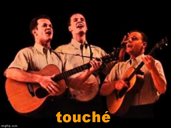 touché | made w/ Imgflip meme maker