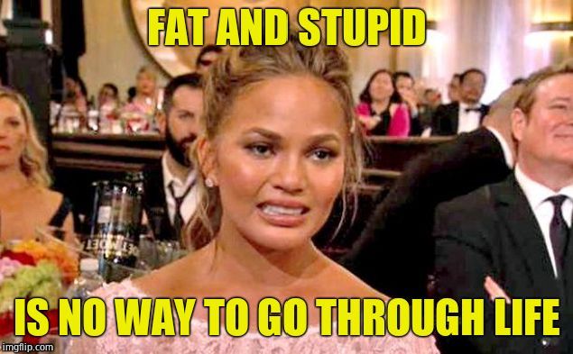 She didn't become successful because of her smarts. | image tagged in awkward chrissy teigen,scumbag hollywood,hollywood liberals,scumbag,haters gonna hate | made w/ Imgflip meme maker