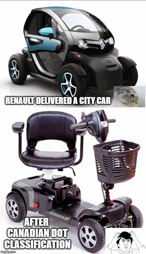 We cant get ahead | RENAULT DELIVERED A CITY CAR; AFTER CANADIAN DOT CLASSIFICATION | image tagged in idiots,carbon footprint,stupid liberals,special kind of stupid,liberal logic | made w/ Imgflip meme maker