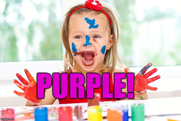 Finger Painting | PURPLE! | image tagged in finger painting | made w/ Imgflip meme maker