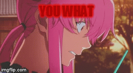 Yuno, what? | YOU WHAT | image tagged in gifs | made w/ Imgflip video-to-gif maker
