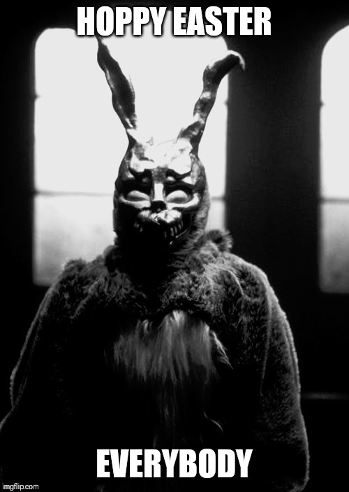 HOPPY EASTER; EVERYBODY | made w/ Imgflip meme maker