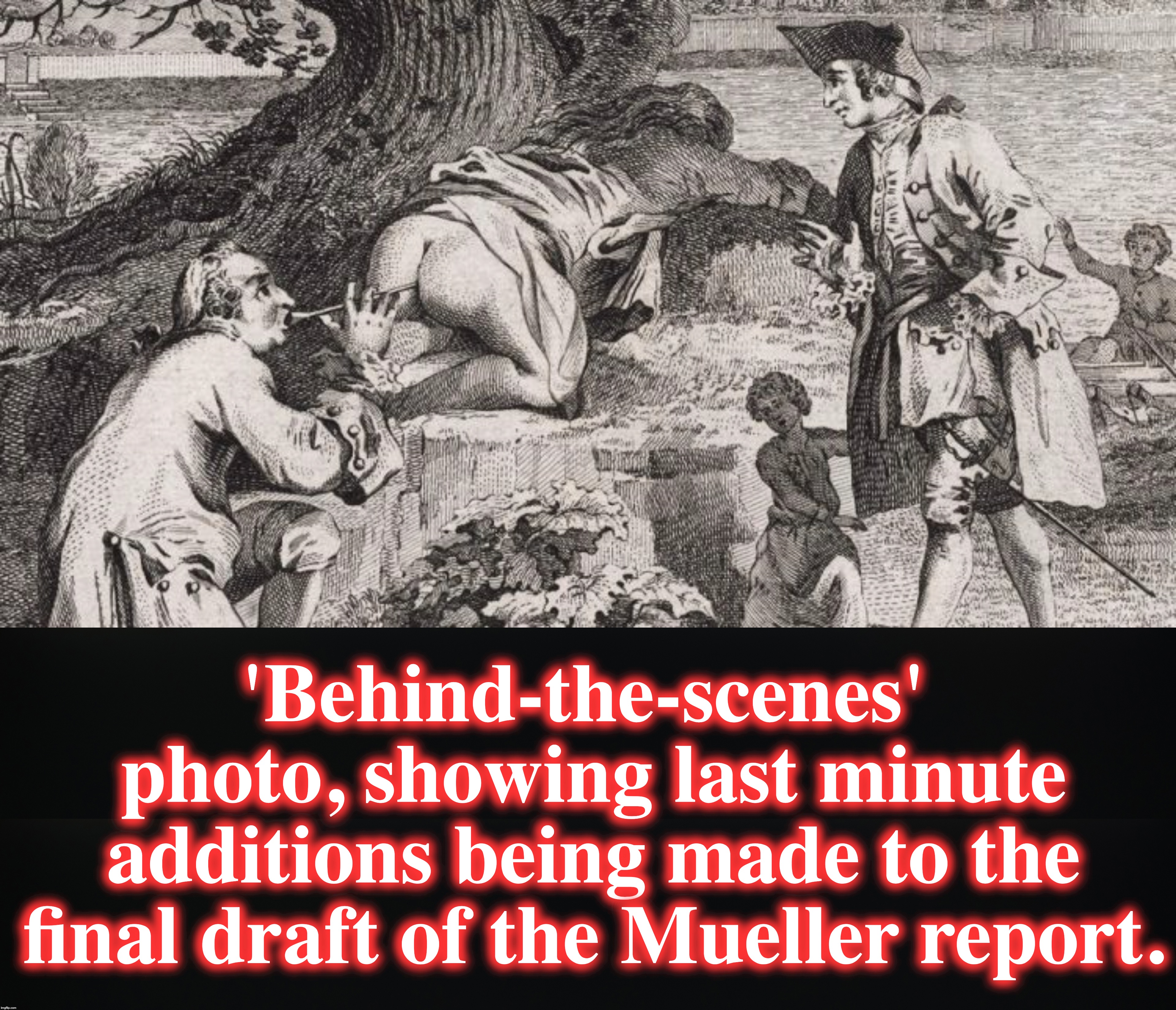 [warning: may contain satire] | 'Behind-the-scenes' photo, showing last minute additions being made to the final draft of the Mueller report. | image tagged in mueller | made w/ Imgflip meme maker