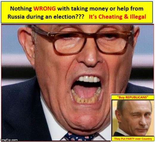 Rudy OK to Take Russian Money | image tagged in rudy ok to take russian money | made w/ Imgflip meme maker