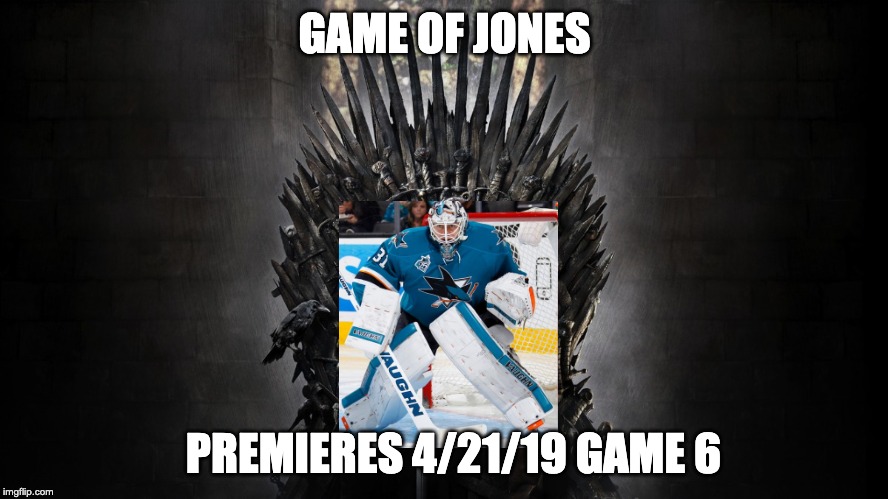 Game of Jones | GAME OF JONES; PREMIERES 4/21/19 GAME 6 | image tagged in hockey | made w/ Imgflip meme maker