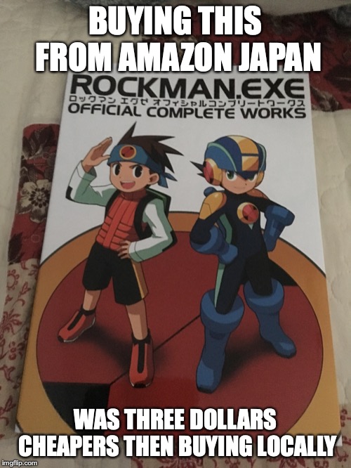 Megaman Battle Network Complete Works | BUYING THIS FROM AMAZON JAPAN; WAS THREE DOLLARS CHEAPERS THEN BUYING LOCALLY | image tagged in megaman,megaman nt warrior,megaman battle network,memes | made w/ Imgflip meme maker