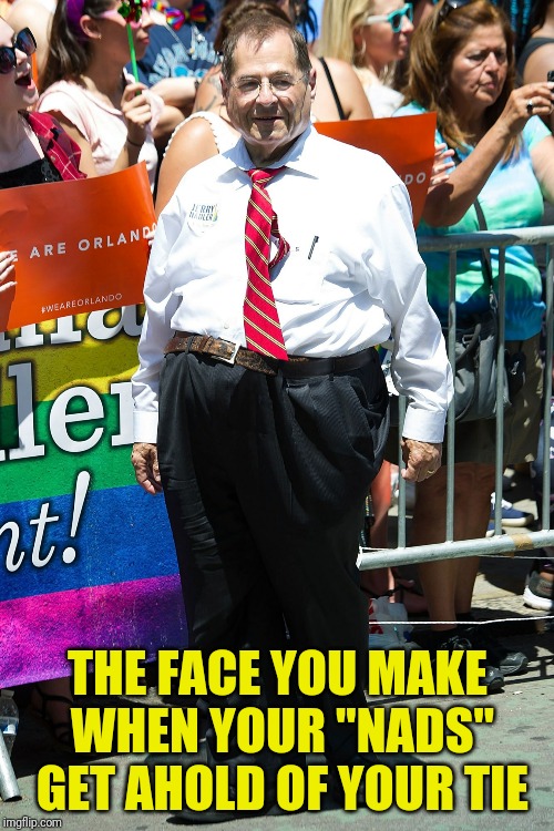 THE FACE YOU MAKE WHEN YOUR "NADS" GET AHOLD OF YOUR TIE | made w/ Imgflip meme maker