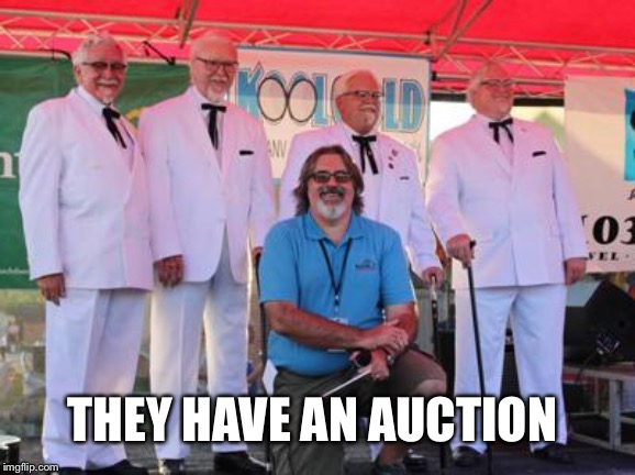 THEY HAVE AN AUCTION | made w/ Imgflip meme maker