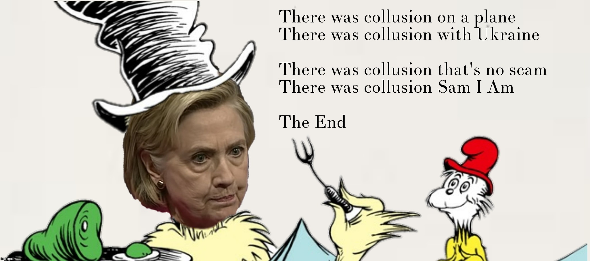 Stick a fork in it! | H | image tagged in green eggs and ham,dr seuss,hillary clinton | made w/ Imgflip meme maker