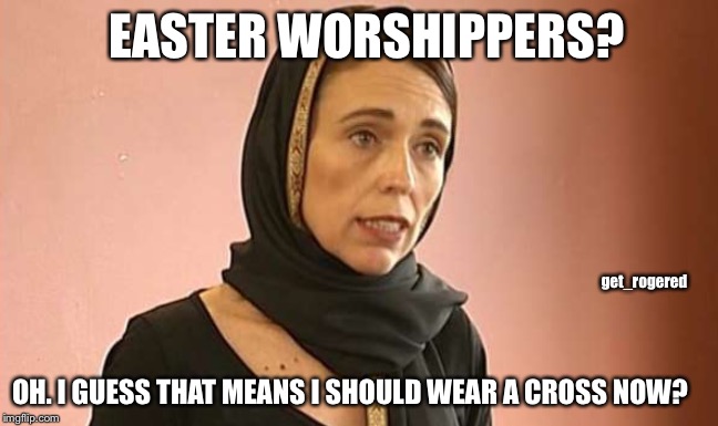 Easter Worshippers | EASTER WORSHIPPERS? get_rogered; OH. I GUESS THAT MEANS I SHOULD WEAR A CROSS NOW? | image tagged in easter,worship | made w/ Imgflip meme maker