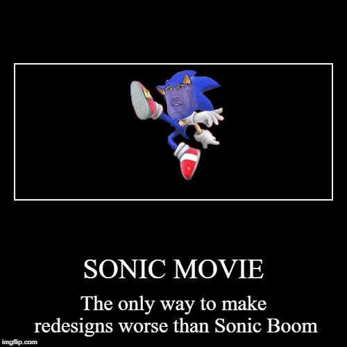 This is actually a leak by SEGA | image tagged in funny,demotivationals | made w/ Imgflip demotivational maker