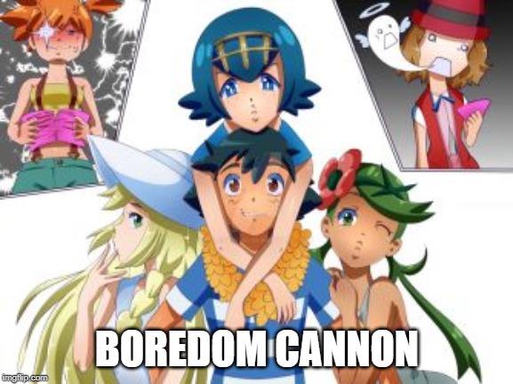 Boredom Cannon | BOREDOM CANNON | image tagged in pokemon,shipping,boredom | made w/ Imgflip meme maker
