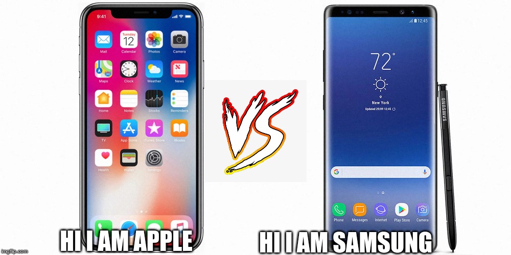 apple vs samsung | HI I AM SAMSUNG; HI I AM APPLE | image tagged in phone | made w/ Imgflip meme maker