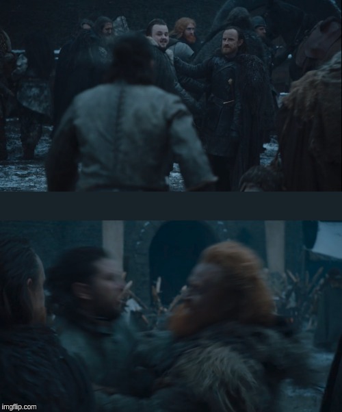 tormund interrupts jon Blank Meme Template