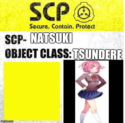 SCP Sign Generator | TSUNDERE; NATSUKI | image tagged in scp sign generator | made w/ Imgflip meme maker