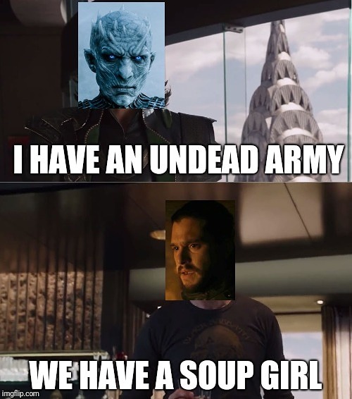 Game Over | image tagged in game of thrones,the night king,jon snow,soup girl,undead army | made w/ Imgflip meme maker