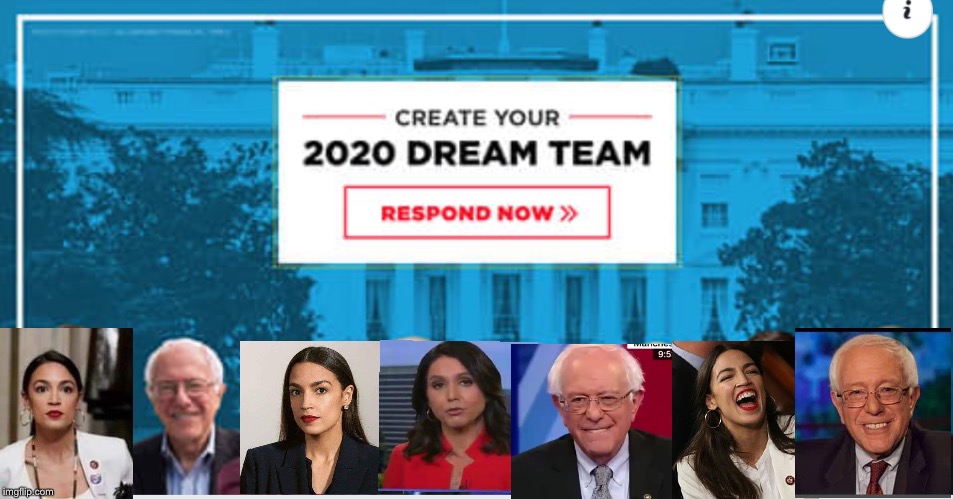 Democracy Dream Team | image tagged in bernie sanders,alexandria ocasio-cortez,tulsi gabbard | made w/ Imgflip meme maker