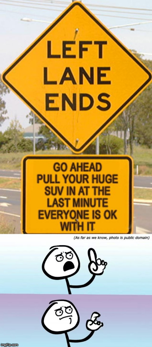 stupid sign week | image tagged in stupid signs week,speechless stickman,funny | made w/ Imgflip meme maker