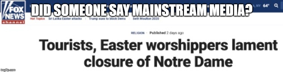 "Easter Worshippers" | DID SOMEONE SAY MAINSTREAM MEDIA? | image tagged in easter worshippers | made w/ Imgflip meme maker