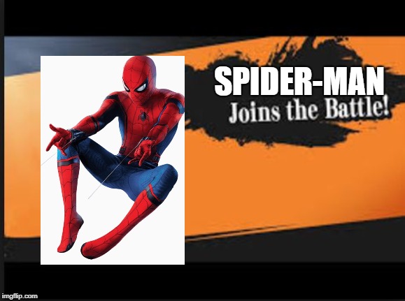 Joins The Battle! | SPIDER-MAN | image tagged in joins the battle | made w/ Imgflip meme maker