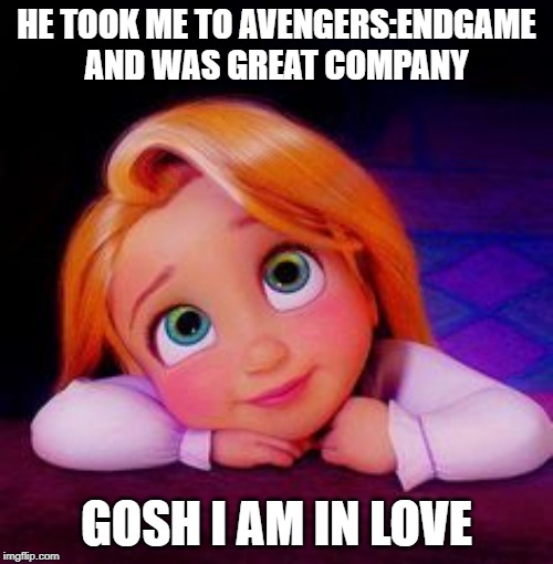 Dreamy | HE TOOK ME TO AVENGERS:ENDGAME AND WAS GREAT COMPANY; GOSH I AM IN LOVE | image tagged in dreamy | made w/ Imgflip meme maker