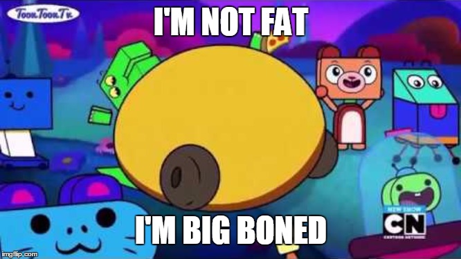 i'm not fat! i'm big boned! | I'M NOT FAT; I'M BIG BONED | image tagged in fat dino dude | made w/ Imgflip meme maker