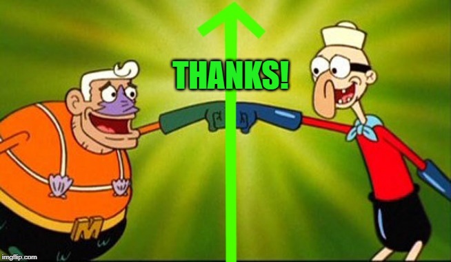 mermaidman and barnacle boy | THANKS! | image tagged in mermaidman and barnacle boy | made w/ Imgflip meme maker