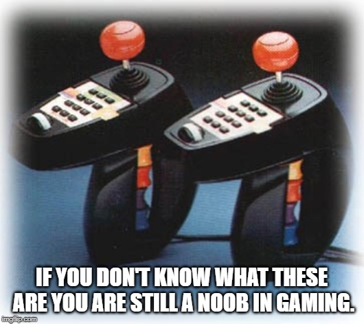 Old school gamers know | IF YOU DON'T KNOW WHAT THESE ARE YOU ARE STILL A NOOB IN GAMING. | image tagged in video games,videogames,games | made w/ Imgflip meme maker