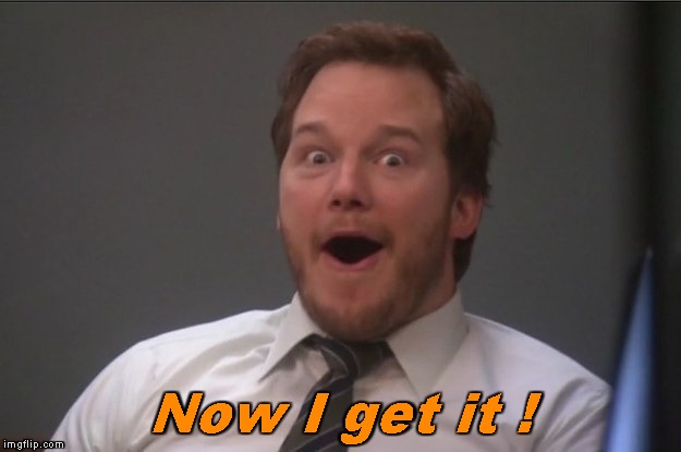 Andy Dwyer | Now I get it ! | image tagged in andy dwyer | made w/ Imgflip meme maker