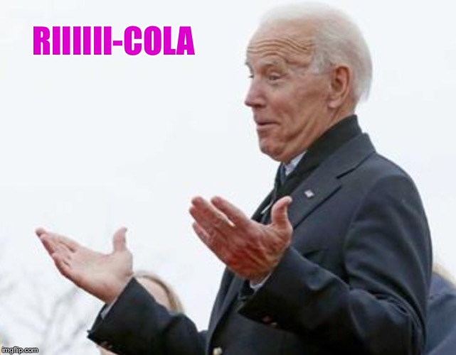 RIIIIII-COLA | made w/ Imgflip meme maker