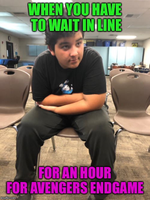 Carlos the big chungus | WHEN YOU HAVE TO WAIT IN LINE; FOR AN HOUR FOR AVENGERS ENDGAME | image tagged in thanos,big chungus | made w/ Imgflip meme maker