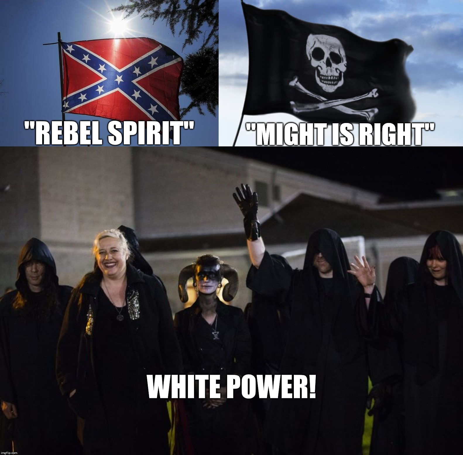 It is a call to man's primeval instinct of survival, of struggle and of the power of life over death. | "REBEL SPIRIT"; "MIGHT IS RIGHT"; WHITE POWER! | image tagged in satanists,rebel spirit,might is right,clowns,dumb,crazy people | made w/ Imgflip meme maker