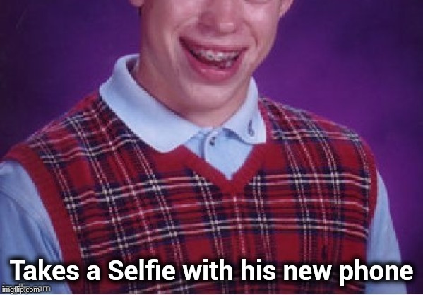 Brian selfie fail | Takes a Selfie with his new phone | image tagged in brian selfie fail | made w/ Imgflip meme maker