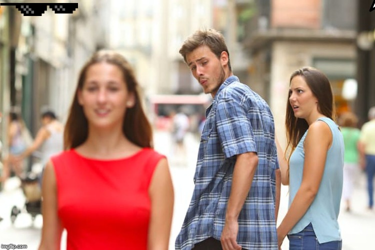 image tagged in memes,distracted boyfriend | made w/ Imgflip meme maker