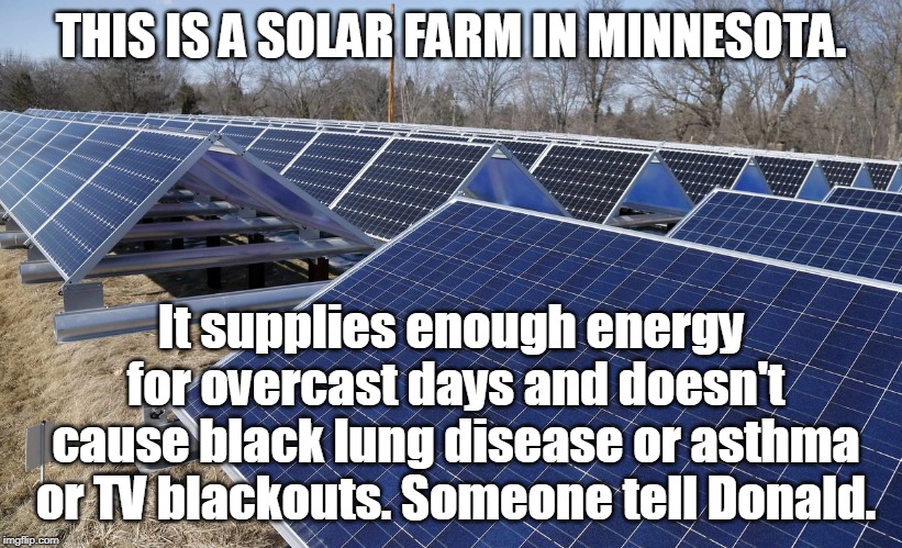 Image tagged in solar power,energy,trump - Imgflip