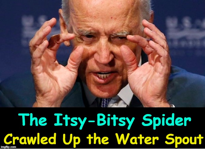 Gee, Your Hair Smells Terrific! | The Itsy-Bitsy Spider; Crawled Up the Water Spout | image tagged in vince vance,creepy joe biden,itsy bitsy spider,sniffing hair,come here little girl,treating women with respect | made w/ Imgflip meme maker