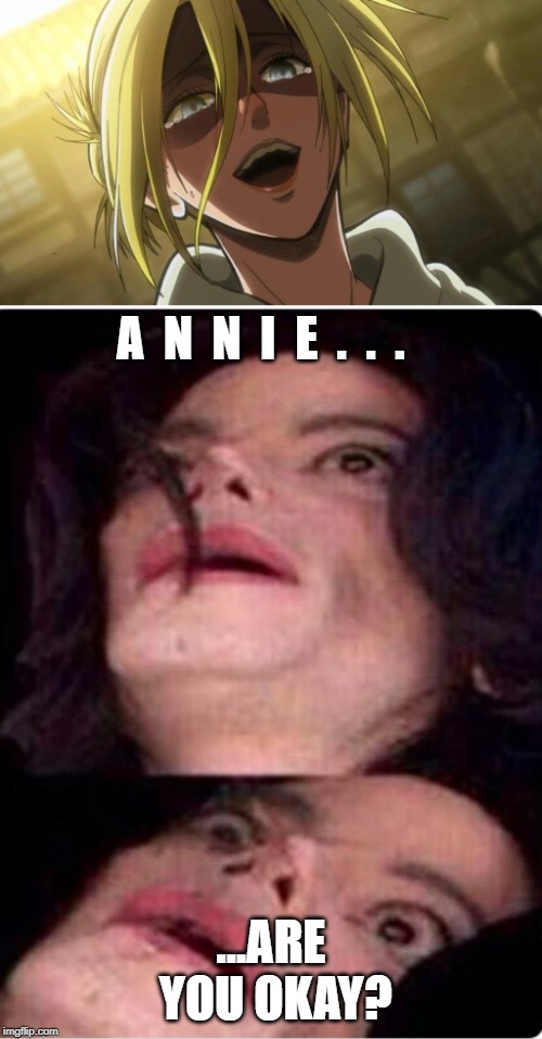 Annie Are You Okay Imgflip