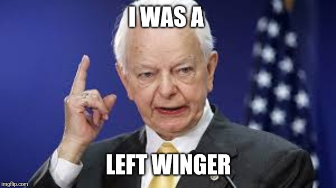 Robert Byrd | I WAS A LEFT WINGER | image tagged in robert byrd | made w/ Imgflip meme maker