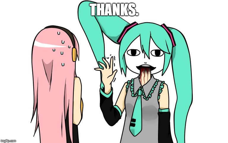THANKS. | made w/ Imgflip meme maker