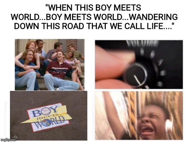 High Quality Boy Meets World Theme Song Blank Meme Template