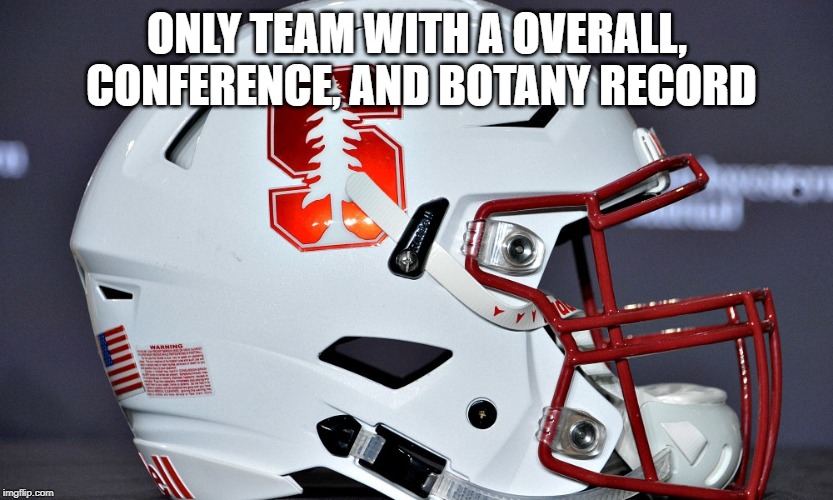 ONLY TEAM WITH A OVERALL, CONFERENCE, AND BOTANY RECORD | image tagged in memes,sports,funny memes,california | made w/ Imgflip meme maker