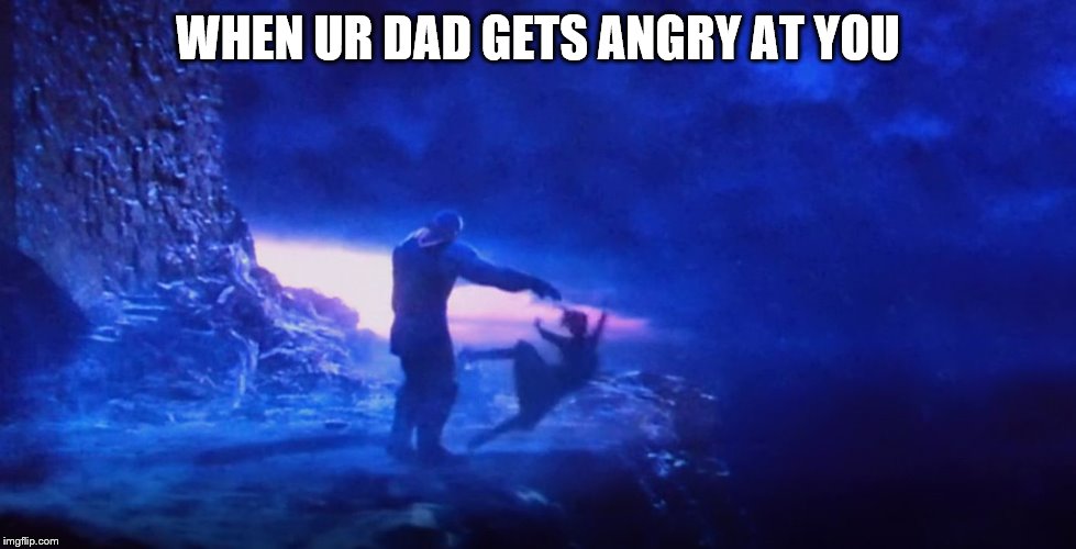 thanos and gamora | WHEN UR DAD GETS ANGRY AT YOU | image tagged in thanos and gamora | made w/ Imgflip meme maker
