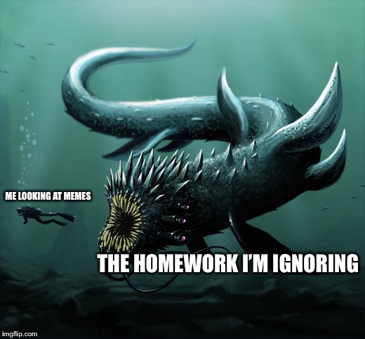 I still have homework to do |  ME LOOKING AT MEMES; THE HOMEWORK I’M IGNORING | image tagged in fantasy painting object labeling,oil painting,school,high school,homework,memes | made w/ Imgflip meme maker